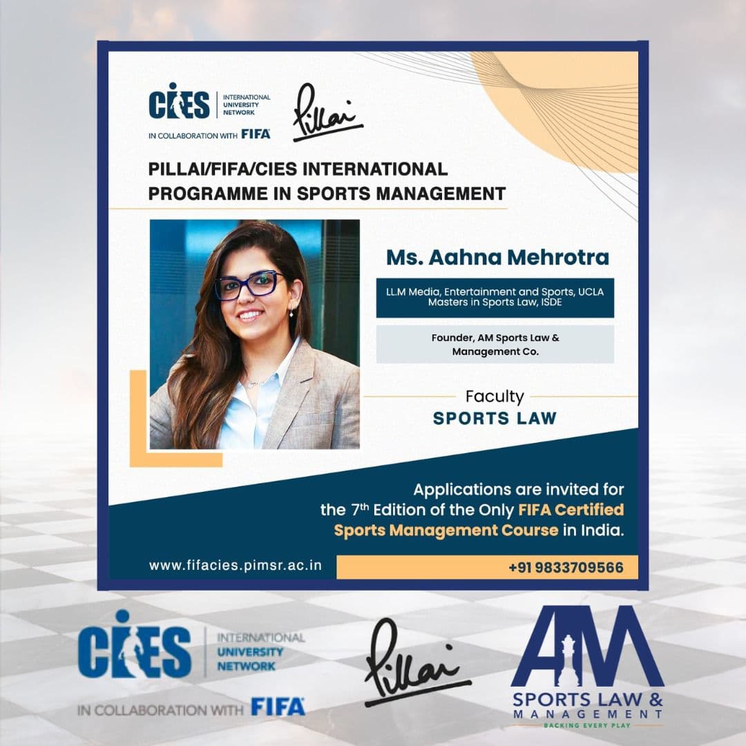 Aahna Mehrotra as Sports Law faculty for Pillai/FIFA/CIES International Sports Management Programme